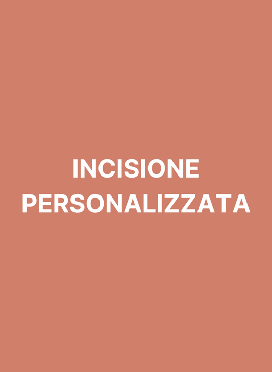Incisione personalizzata